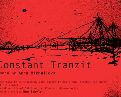 Anna Mikhailova-opera Constant Tranzit